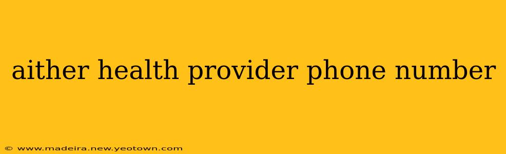 aither health provider phone number