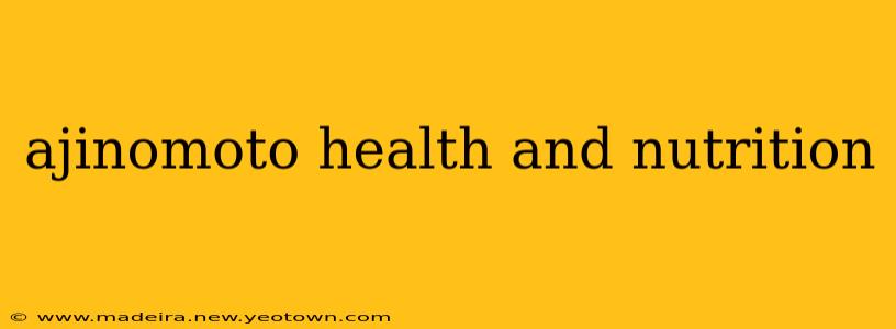 ajinomoto health and nutrition