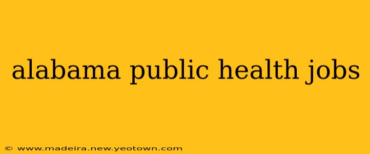 alabama public health jobs