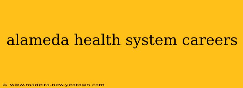 alameda health system careers