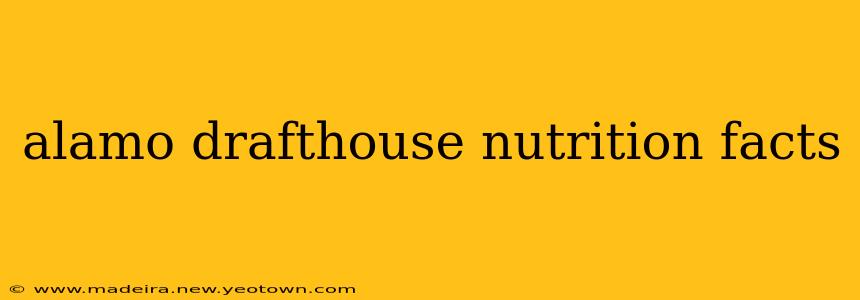 alamo drafthouse nutrition facts