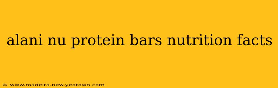 alani nu protein bars nutrition facts
