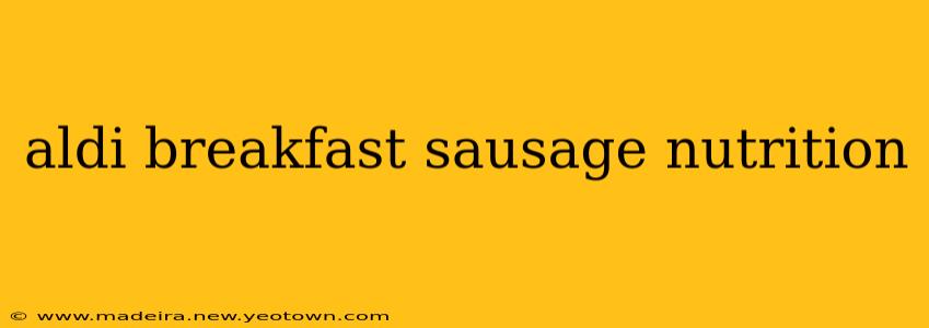 aldi breakfast sausage nutrition