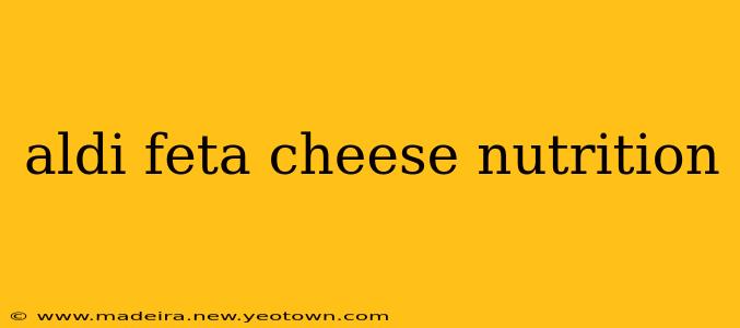 aldi feta cheese nutrition