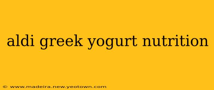 aldi greek yogurt nutrition