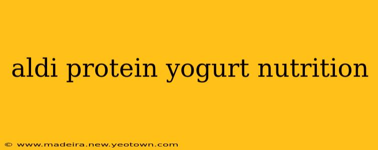 aldi protein yogurt nutrition