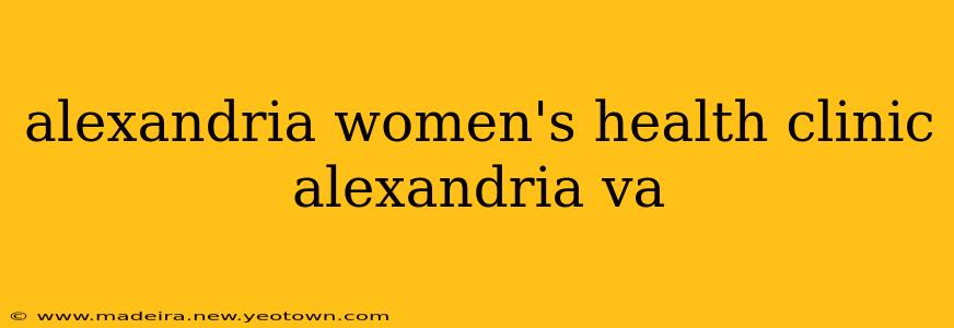 alexandria women's health clinic alexandria va
