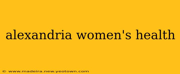 alexandria women's health