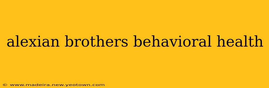 alexian brothers behavioral health