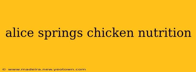 alice springs chicken nutrition