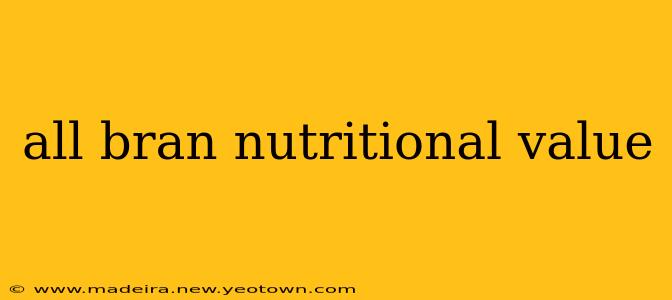 all bran nutritional value