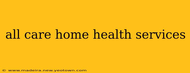 all care home health services