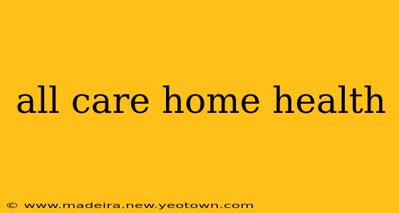 all care home health