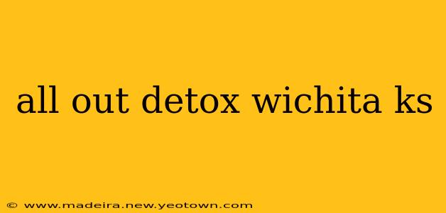 all out detox wichita ks