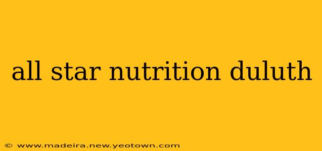 all star nutrition duluth