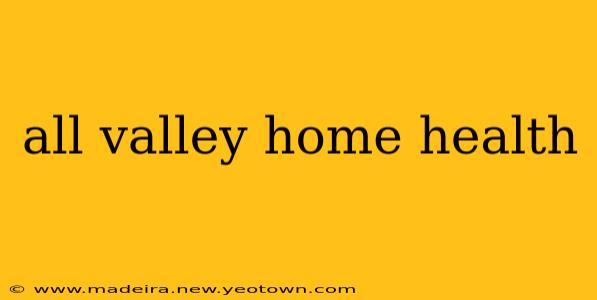 all valley home health