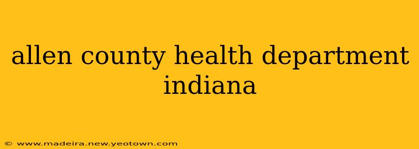 allen county health department indiana
