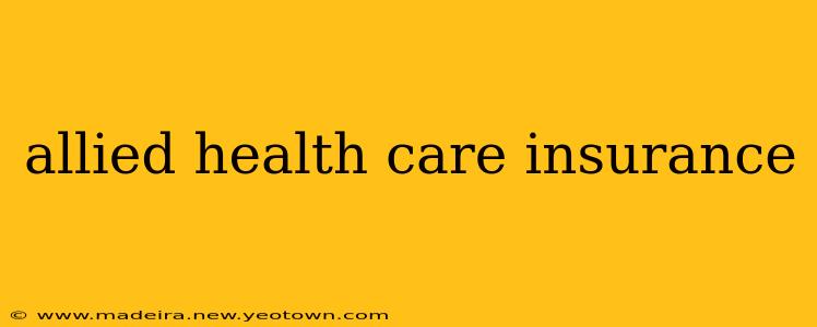 allied health care insurance