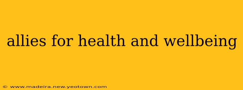 allies for health and wellbeing
