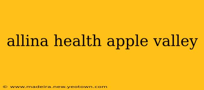 allina health apple valley
