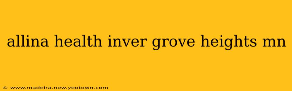 allina health inver grove heights mn