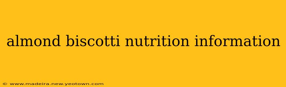 almond biscotti nutrition information