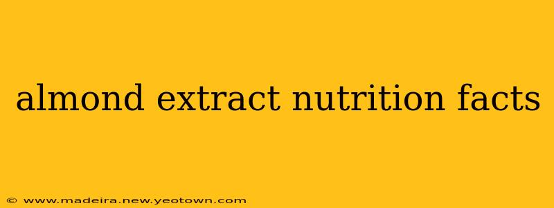 almond extract nutrition facts