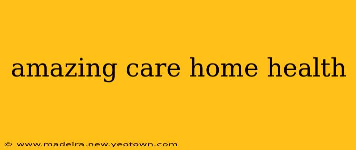 amazing care home health