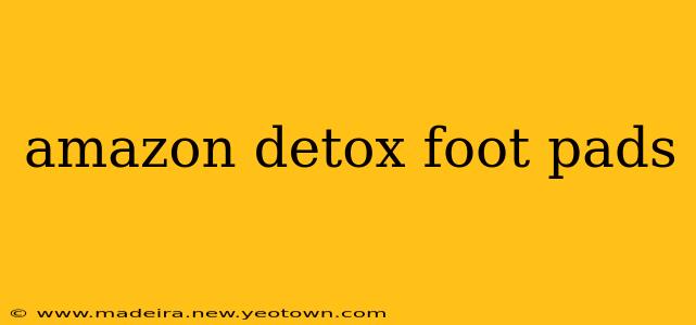 amazon detox foot pads
