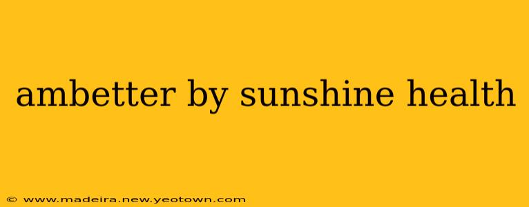 ambetter by sunshine health
