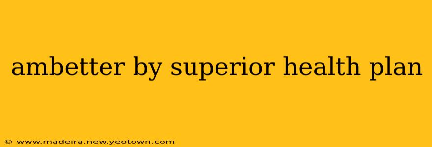 ambetter by superior health plan