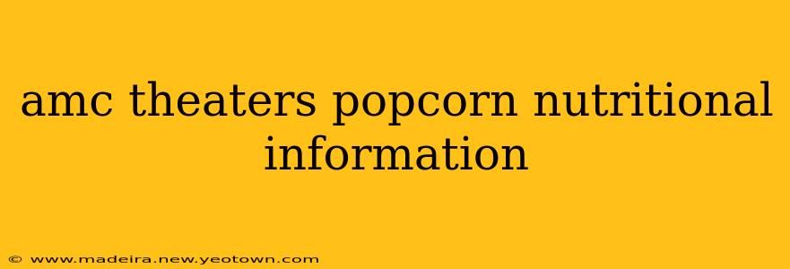 amc theaters popcorn nutritional information