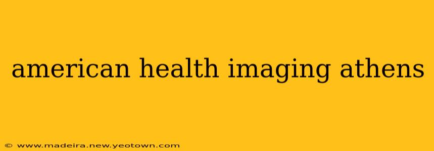 american health imaging athens