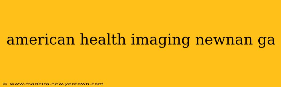american health imaging newnan ga