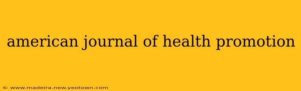 american journal of health promotion