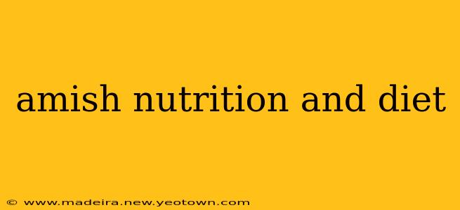 amish nutrition and diet