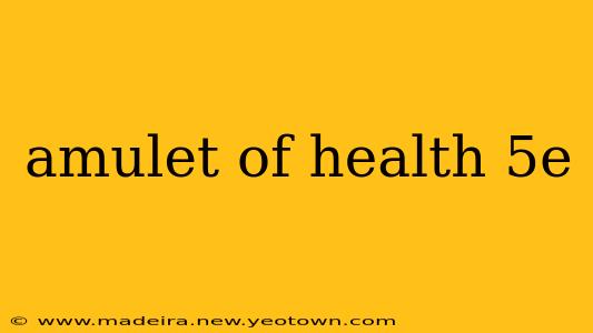 amulet of health 5e