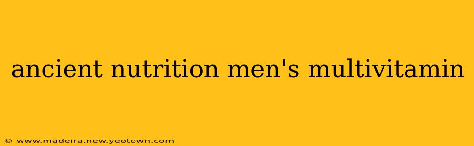 ancient nutrition men's multivitamin