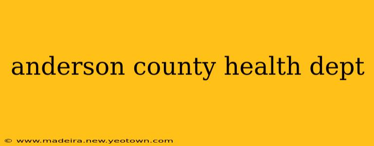 anderson county health dept