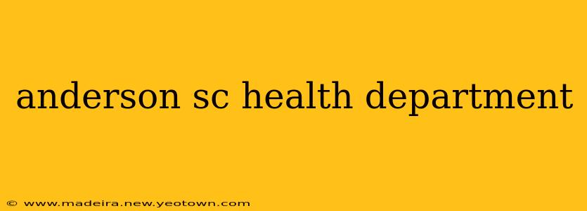 anderson sc health department