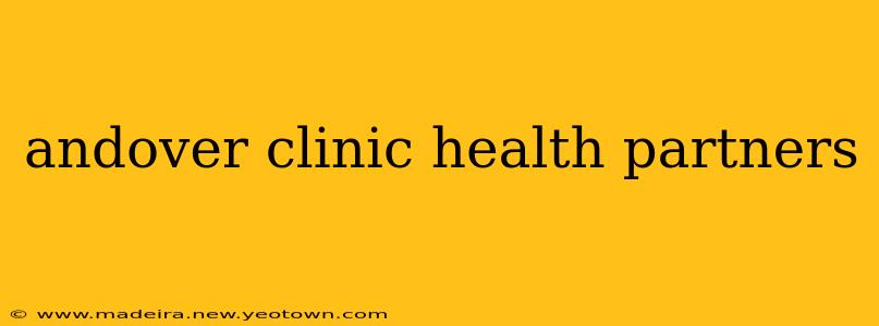 andover clinic health partners