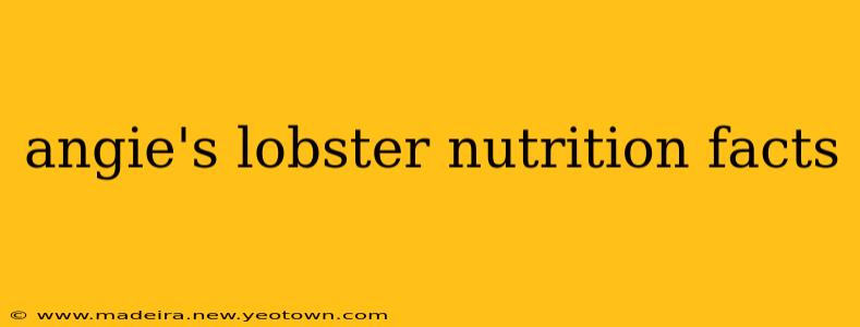 angie's lobster nutrition facts