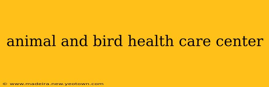 animal and bird health care center