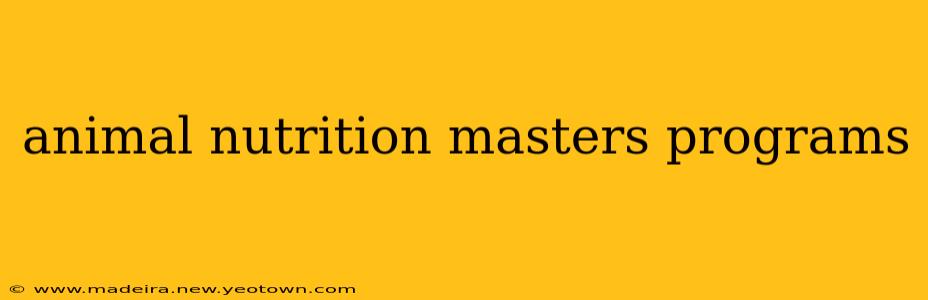 animal nutrition masters programs