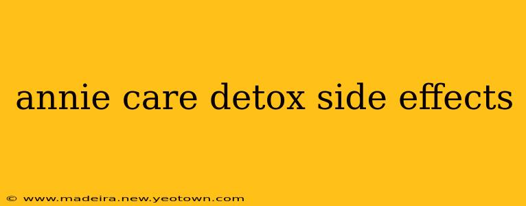 annie care detox side effects