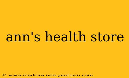 ann's health store