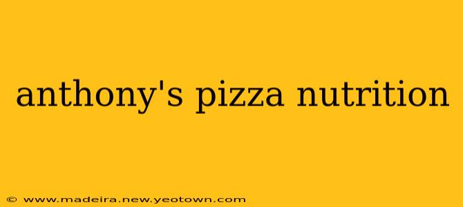 anthony's pizza nutrition