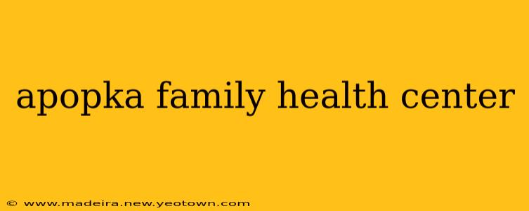 apopka family health center