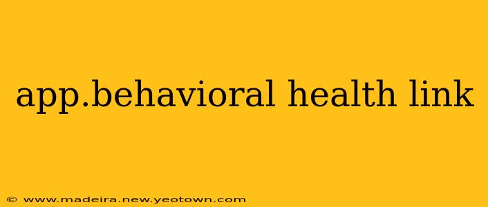 app.behavioral health link