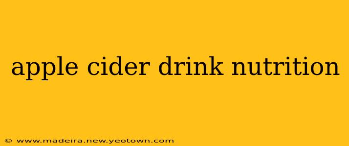 apple cider drink nutrition